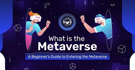 What Is The Metaverse A Beginner S Guide To Entering The Metaverse