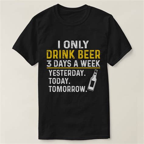 Funny Drinking Shirt Beer Lovers T Shirt Zazzle Funny Drinking