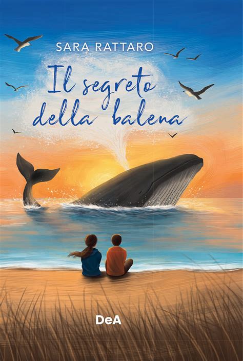 Il Segreto Della Balena Libri De Agostini Libri