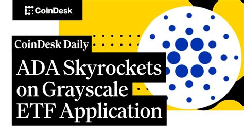 Candanos ADA Skyrockets On Grayscale ETF Application YouTube