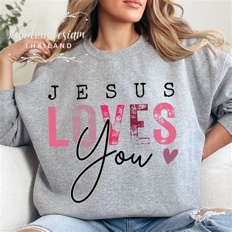 Jesus Loves You Png Svg Bible Verse Shirt Christian Design Christian