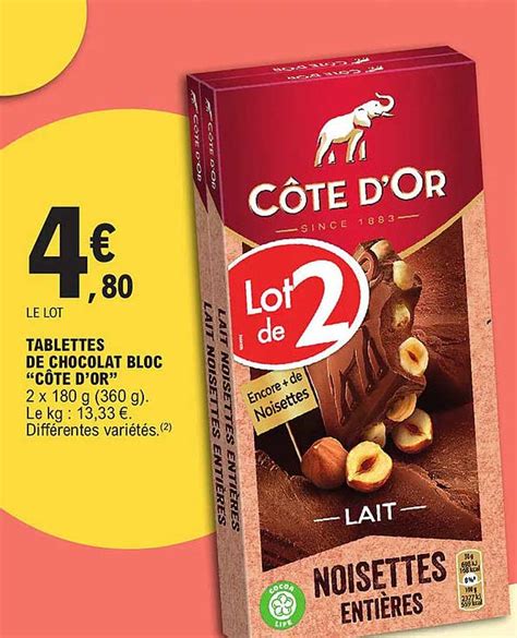 Promo Tablettes De Chocolat Bloc côte D or chez E Leclerc iCatalogue fr