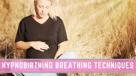 Hypnobirthing Breathing Techniques All You Need To Know Conquering Motherhood