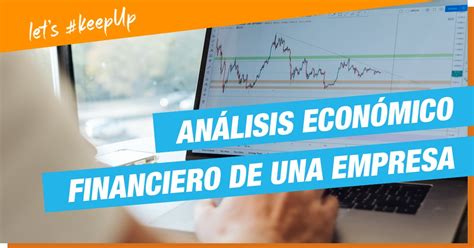 Análisis Económico Financiero De Una Empresa