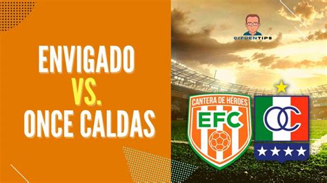 Apuestas Liga BetPlay Pronóstico Envigado vs Once Caldas Cifuentips