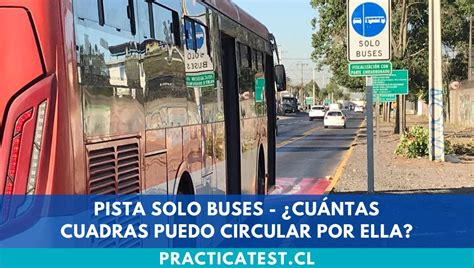 Pistas solo buses Cuántas cuadras puedo circular por ellas