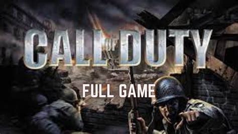 Call Of Duty Full Game Walkthrough Playthrough Longplay No Commentary