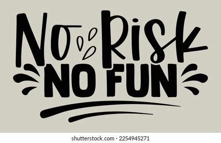 No Risk No Fun Motivational Tshirts Stock Vector Royalty Free