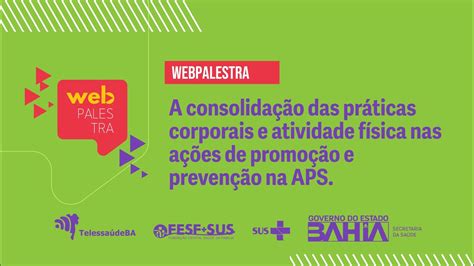 Webpalestra A Consolida O Das Pr Ticas Corporais E Atividade F Sica