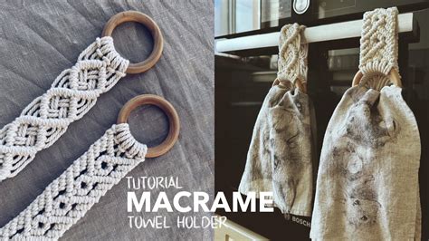 Diy Macrame Towel Holder Tutorial Youtube