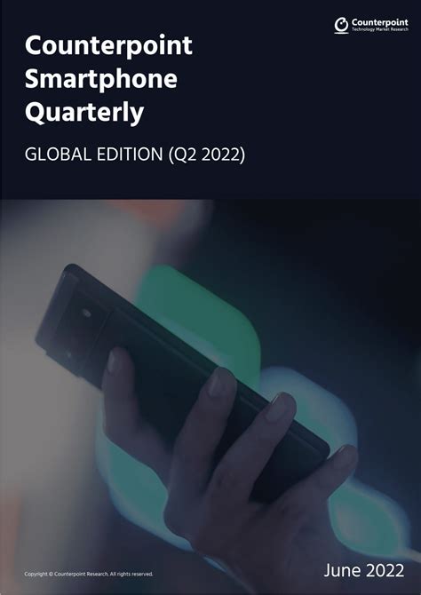 Counterpoint Research2022年第二季度全球智能手机市场分析报告英文版 pdf 先导研报