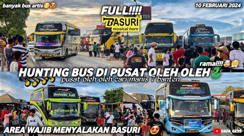 FULL BASURIhunting Bus Di Area Wajib Menyalakan Basuripusat Oleh