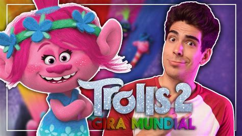 Critica Review Trolls 2 Gira Mundial YouTube