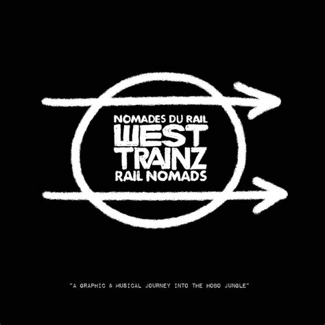 West Trainz Rail Nomads Lyrics And Tracklist Genius