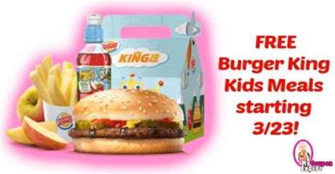 Burger King Kids Meals are FREE starting March 23rd – April 6th! READ THIS!