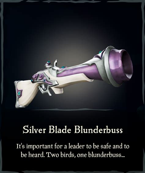 Silver Blade Blunderbuss Sea Of Thieves Wiki