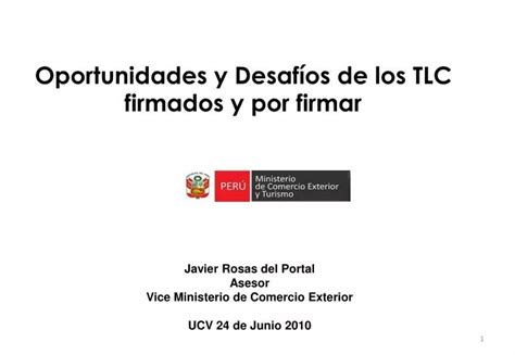 Ppt Oportunidades Y Desaf Os De Los Tlc Firmados Y Por Firmar