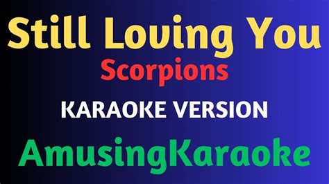 Still Loving You KARAOKE Scorpions YouTube