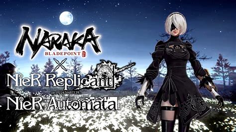 Naraka And Nier Collab Updates And Gameplay Youtube