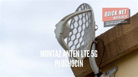 Monta Anten Lte G P Ochocin Quick Net Instalacje