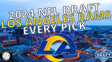 Los Angeles Rams Draft Picks 2024 Nfl Draft Jared Verse Braden Fiske Blake Corum And More