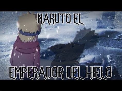 Naruto El Emperador Del Hielo Ep 16 Al 20 QHPS Naruto Era Enviado A