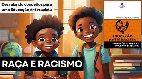 RESUMO DO CURRÍCULO DA CIDADE EDUCAÇÃO ANTIRRACISTA PEI SME