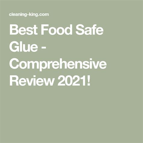 Best Food Safe Glue Comprehensive Review 2021 Safe Food Best Foods Food