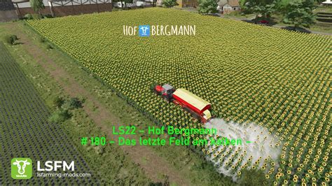 LS22 Hof Bergmann 180 Das Letzte Feld Am Kalken YouTube