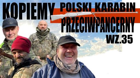 Kopiemy Polski Karabin Przeciwpancerny Youtube