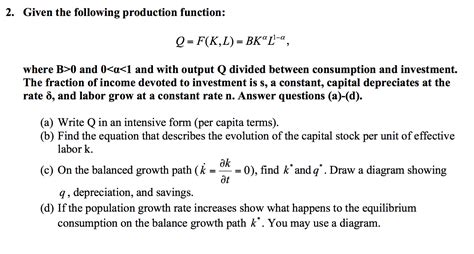 Solved Given The Following Production Function Q F K L Chegg