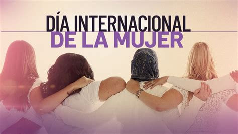 Día Internacional De La Mujer Por Qué Se Celebra Y Cuál Es Su Historia Telemundo Denver