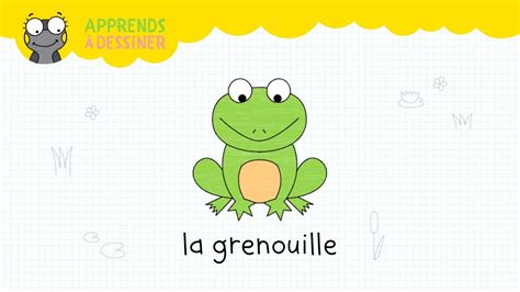 Apprends à dessiner avec Sam 12 La grenouille YouTube