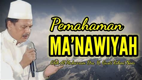 Pemahaman Manawiyah Tentang Mendekatkan Diri Kepada Allah Swt Ma Rifat