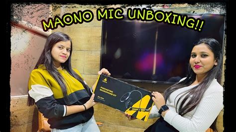 Best Microphone For Youtube Maono Podcast Mic Unboxing Video How To