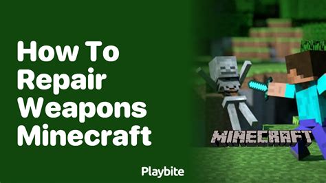 How To Repair Weapons In Minecraft Playbite