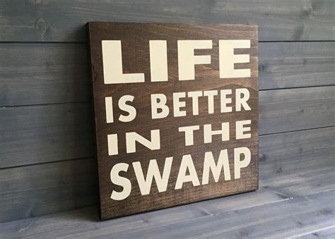 Life Is Better In The Swamp Wood Sign Stained Hand Painted Louisiana