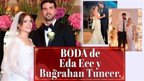 Boda De Eda Ece Y Bu Rahan Tuncer Detalles De La Boda Youtube