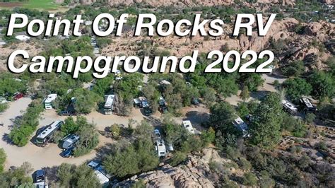 Point Of Rocks Rv Campground In 2022 Prescotts Best Rv Camping Youtube