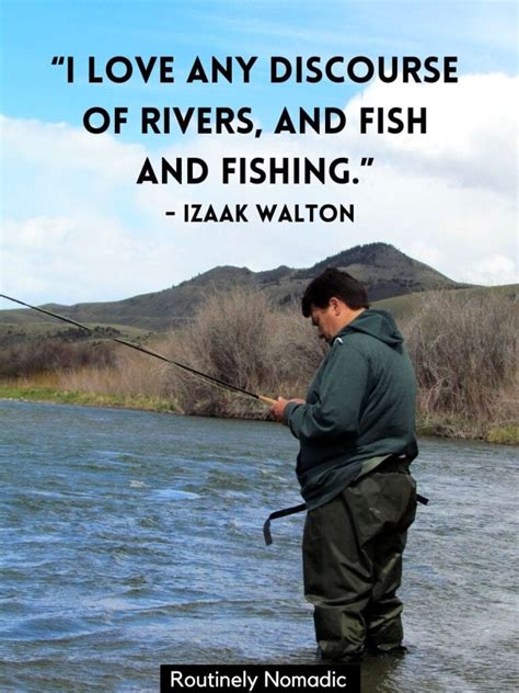 Fishing Quotes 150 Amazing Fishing Sayings Routinely Nomadic