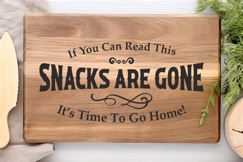 Funny Charcuterie Board Saying Svg Sarcastic Kitchen Svg Cutting Board Svg Snacks Are Gone