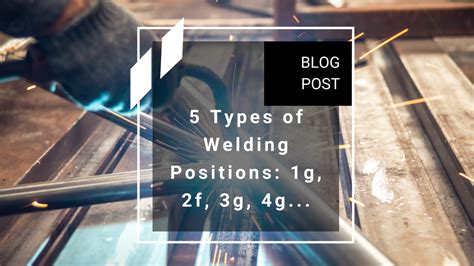 Types Of Welding Positions G F G G