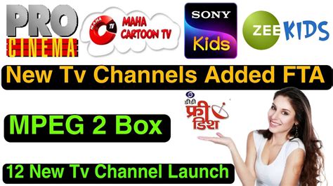 12 New Tv Channels Added MPEG 2 Box DD Free Dish New Update Today