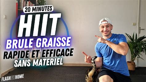 Hiit Brule Graisse Min Seance Rapide Et Efficace Flashfithome