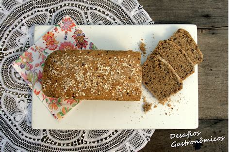 Desafios Gastronômicos DESAFIO Preparar um pão super saudável cheio