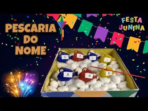 Pescaria do Nome Atividade Pedagógica Festa Junina Alfabetização