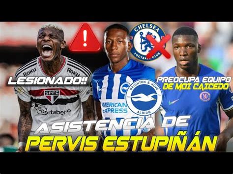 MOISÉS CAICEDO LA PASA MAL con CHELSEA ASISTENCIA de PERVIS ESTUPIÑÁN