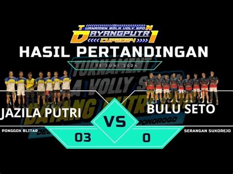 DAYANG PUTRI CUP 2024 II BLEDOSSS DARI KOTA BLITAR JAZILA PUTRI VS