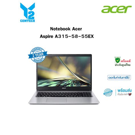 Notebook Acer Aspire A315 58 55ex Nx Addst 00t Shopee Thailand