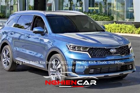 Giá Lăn Bánh Xe Kia Sorento 01 2025 Thông số Kích thước Nghiện Car